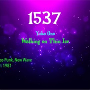 #7680 Walking on Thin Ice by Yoko Ono