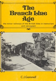 The Branch Line Age (Gammell, C.J.)