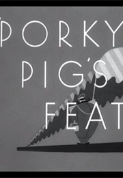 Porky Pig's Feat (1943)