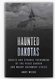 Haunted Dakotas (Andy Weeks)