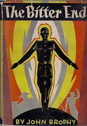 The Bitter End (John Brophy)