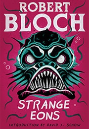 Strange Eons (Robert Bloch)