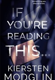 If You're Reading This (Kiersten Modglin)