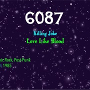 #7356 Love Like Blood by Killing Joke