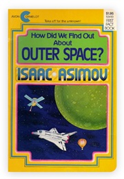 How Did We Find Out About Outer Space? (Isaac Asimov)