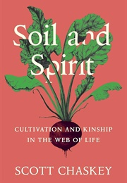 Soil and Spirit (Scott Chaskey)
