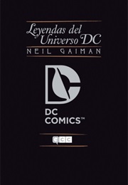 Leyendas Del Universo DC (Neil Gaiman)