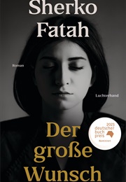 Der Große Wunsch (Sherko Fatah)
