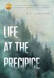 Life at the Precipice (R.F. Vincent)