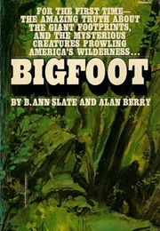 Bigfoot (B. Ann Slate, Alan Berry)