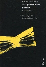 Jest Pewien UKos Światła (Emily Dickinson)