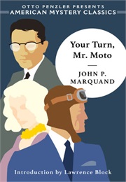 Your Turn, Mr. Moto (John P. Marquand)