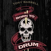 Born to Drum by Tony Barrell