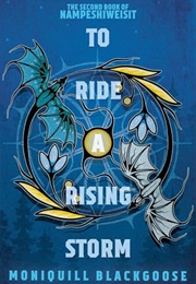 To Ride a Rising Storm (Moniquill Blackgoose)
