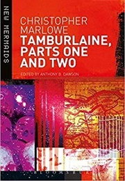 Tamburlaine Parts One and Two (Marlowe, Christopher)
