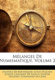 Mélanges De Numismatique, Volume 2 (French Edition) (Anatole De Barthélemy)