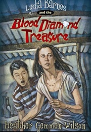 Lydia Barnes and the Blood Diamond Treasure (Heather Gemmen Wilson)