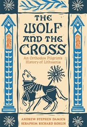 The Wolf and the Cross (Andrew Stephen Damick)