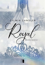 Royal (Sylwia Zandler)