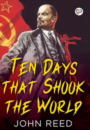Ten Days That Shook the World (John Reed)