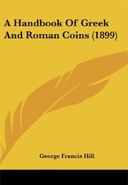 A Handbook of Greek and Roman Coins (George Francis Hill)