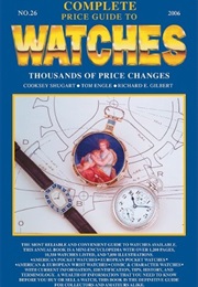 Complete Price Guide to Watches 2006 (Richard E. Gilbert)