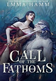 Call of the Fathoms (Emma Hamm)