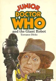 Junior Doctor Who and the Giant Robot (Terrance Dicks)
