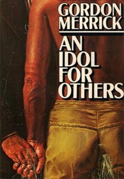 An Idol for Others (Gordon Merrick)