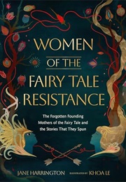 Women of the Fairy Tale Resistance (Jane Harrington)