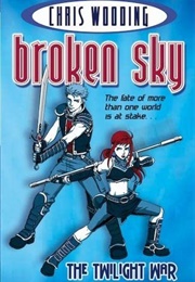 Broken Sky Series (Chris Wooding)