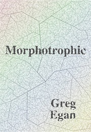 Morphotropic (Greg Egan)