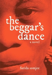 The Beggar's Dance (Farida Somjee)