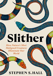 Slither (Stephen S. Hall)
