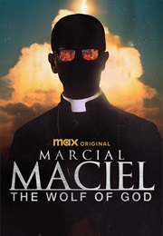 Marcial Maciel: The Wolf of God (2025)