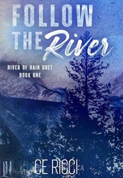 Follow the River (Ce Ricci)