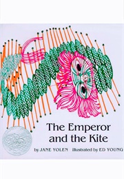 The Emperor and the Kite (Jane Yolen        Ill. Ed Young)