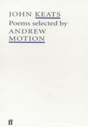 John Keats Poems Selected by Andrew Motion (Keats, John)