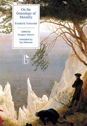 On the Genealogy of Morality (Friedrich Nietzsche)