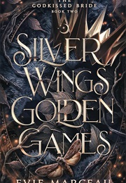Silver Wings Golden Games (Evie Marceau)