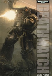 Warhammer 40,000: Deathwatch (Steve Parker)
