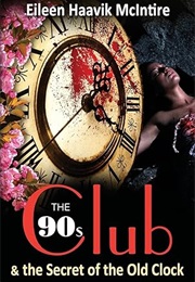 The 90s Club the Secret of the Old Clock (McIntire)