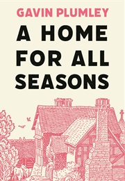 A Home for All Seasons (Gavin Plumley)