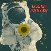 Loser Parade - Spacing In