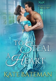 To Steal a Heart (Kate Bateman)