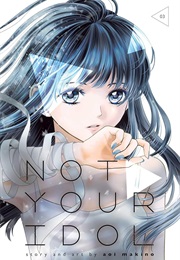 Not Your Idol Volume 3 (Aoi Makino)