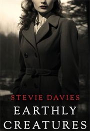Earthly Creatures (Stevie Davies)