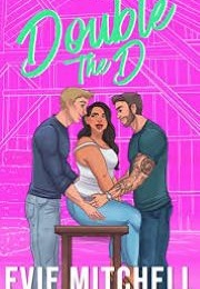 Double the D (Evie Mitchell)