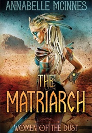 The Matriarch (Annabelle McInnes)