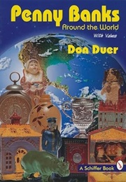 Penny Banks Around the World (Don Duer)